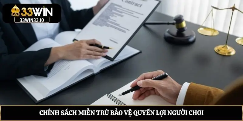 Chính sách miễn trừ bảo vệ quyền lợi người chơi