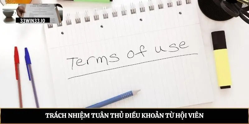 Trách nhiệm tuân thủ điều khoản từ hội viên